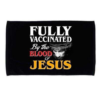 Fully Vaccinated By The Blood Of Jesus Microfiber Hand Towel