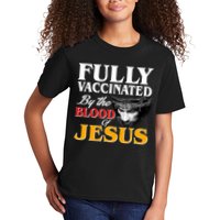 Fully Vaccinated By The Blood Of Jesus Kids T-Shirt