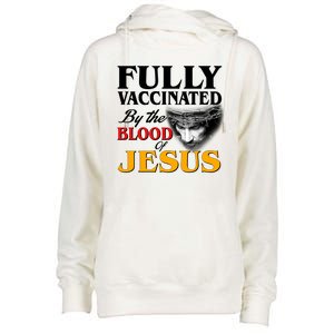 Fully Vaccinated By The Blood Of Jesus Womens Funnel Neck Pullover Hood