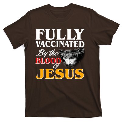 Fully Vaccinated By The Blood Of Jesus T-Shirt