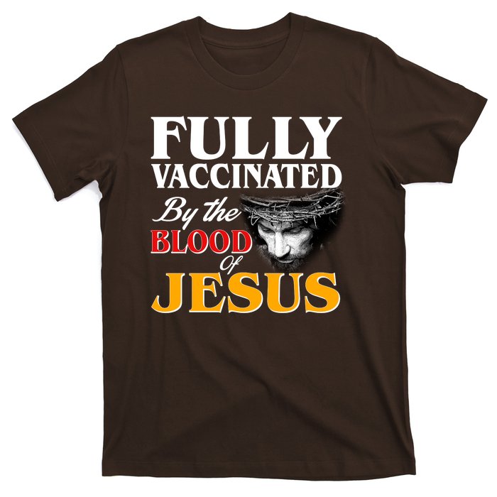 Fully Vaccinated By The Blood Of Jesus T-Shirt