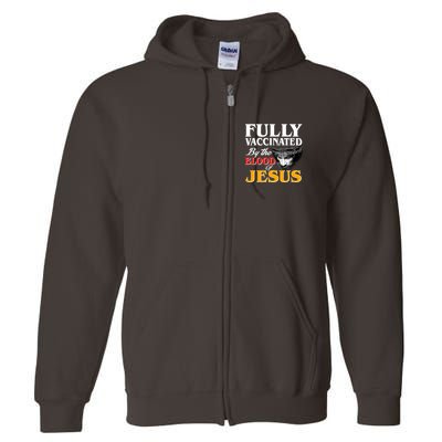 Fully Vaccinated By The Blood Of Jesus Full Zip Hoodie