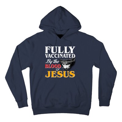 Fully Vaccinated By The Blood Of Jesus Hoodie