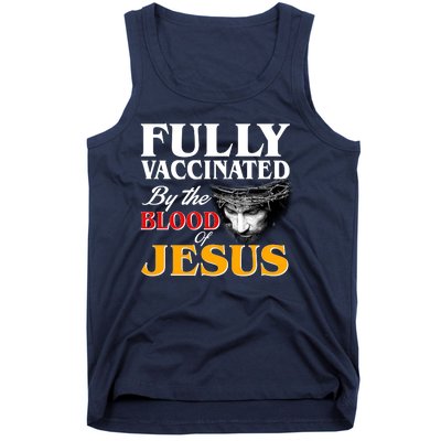 Fully Vaccinated By The Blood Of Jesus Tank Top