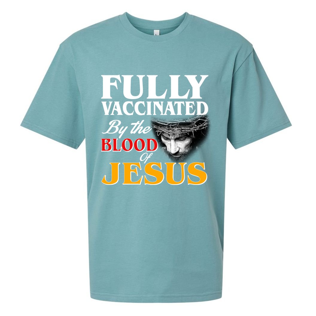 Fully Vaccinated By The Blood Of Jesus Sueded Cloud Jersey T-Shirt