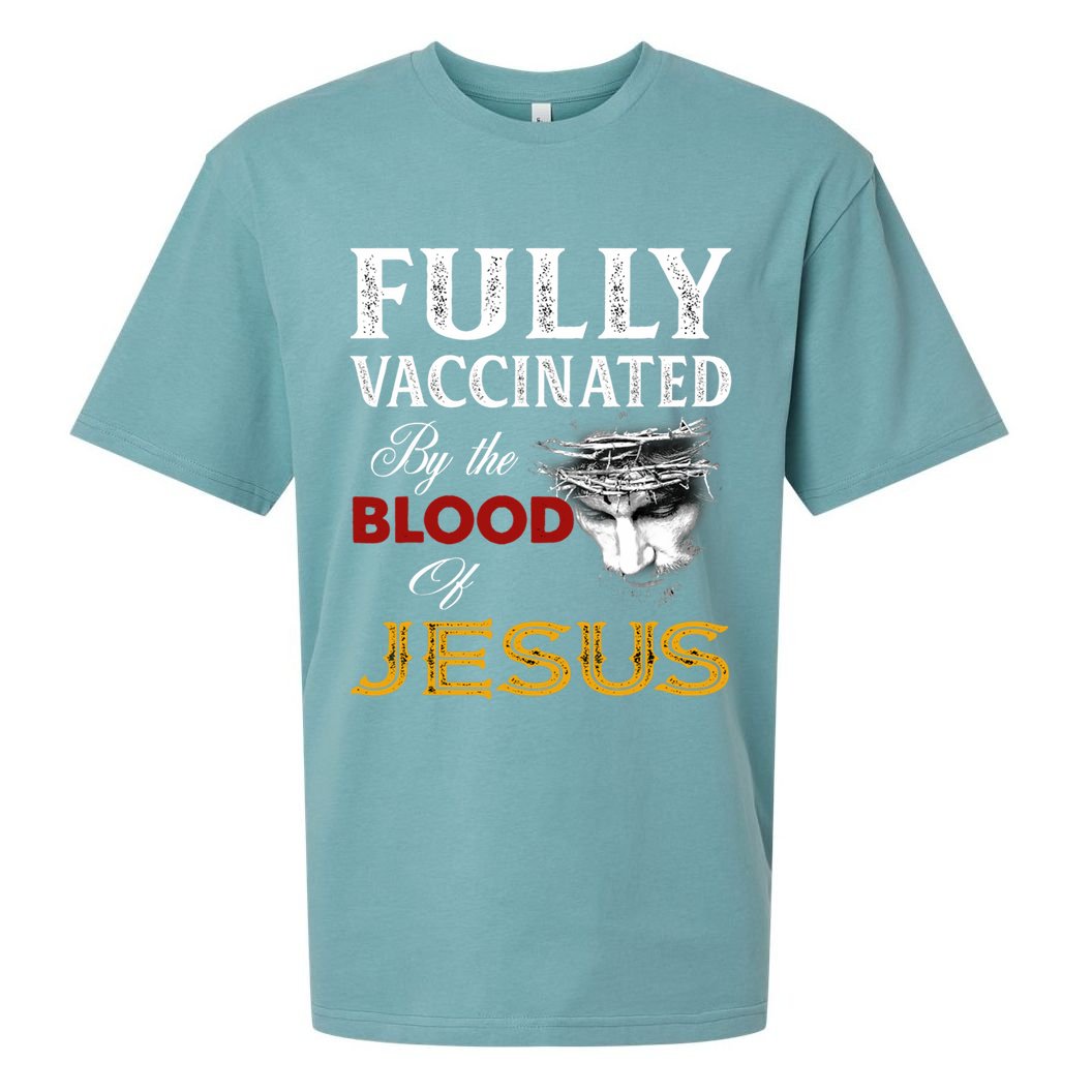 Fully Vaccinated By The Blood Of Jesus Cute Gift Sueded Cloud Jersey T-Shirt