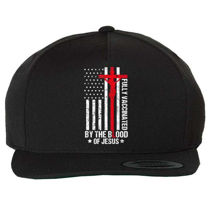 Fully Vaccinated By The Blood Of Jesus Christian Wool Snapback Cap