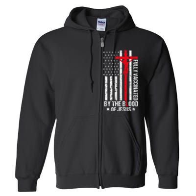 Fully Vaccinated By The Blood Of Jesus Christian Full Zip Hoodie