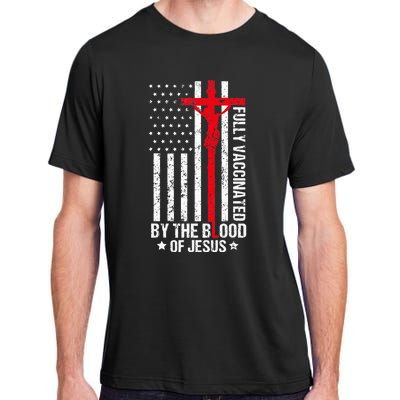 Fully Vaccinated By The Blood Of Jesus Christian Women Men Adult ChromaSoft Performance T-Shirt