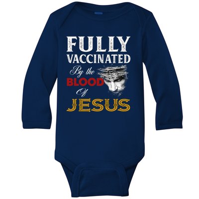 Fully Vaccinated By The Blood Of Jesus Baby Long Sleeve Bodysuit