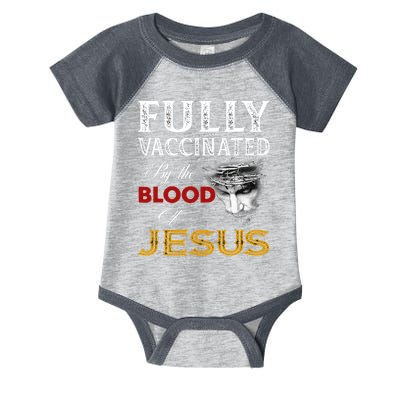 Fully Vaccinated By The Blood Of Jesus Infant Baby Jersey Bodysuit