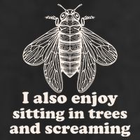Funny Vintage Cicada I Also Enjoy Sitting In Trees And Screaming Garment-Dyed Heavyweight T-Shirt