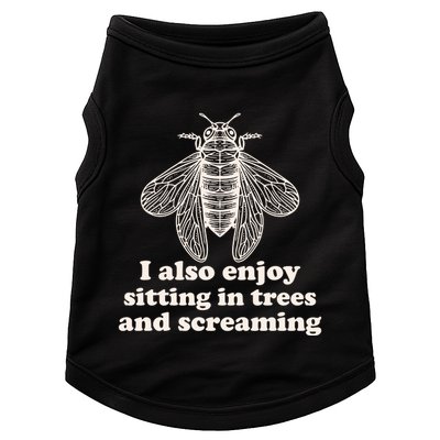 Funny Vintage Cicada I Also Enjoy Sitting In Trees And Screaming Doggie Tank