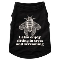Funny Vintage Cicada I Also Enjoy Sitting In Trees And Screaming Doggie Tank