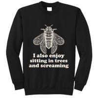 Funny Vintage Cicada I Also Enjoy Sitting In Trees And Screaming Sweatshirt