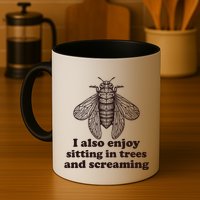 Funny Vintage Cicada I Also Enjoy Sitting In Trees And Screaming Mug
