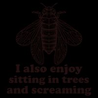 Funny Vintage Cicada I Also Enjoy Sitting In Trees And Screaming Mug
