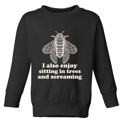 Funny Vintage Cicada I Also Enjoy Sitting In Trees And Screaming Toddler Sweatshirt