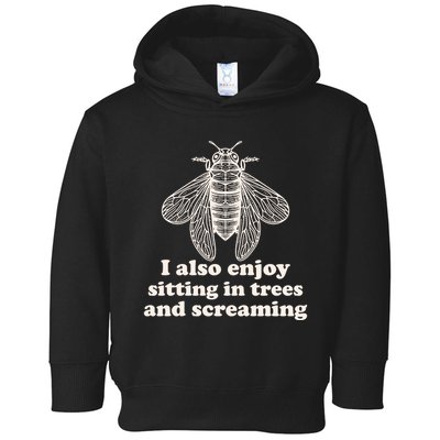 Funny Vintage Cicada I Also Enjoy Sitting In Trees And Screaming Toddler Hoodie