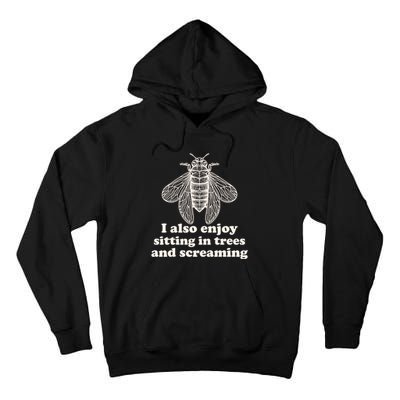 Funny Vintage Cicada I Also Enjoy Sitting In Trees And Screaming Tall Hoodie