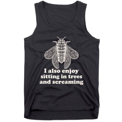 Funny Vintage Cicada I Also Enjoy Sitting In Trees And Screaming Tank Top