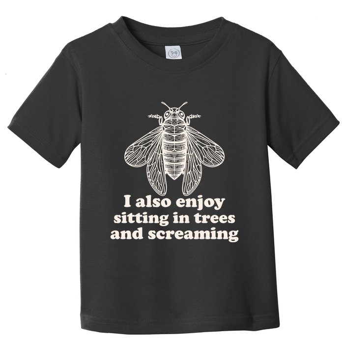 Funny Vintage Cicada I Also Enjoy Sitting In Trees And Screaming Toddler T-Shirt