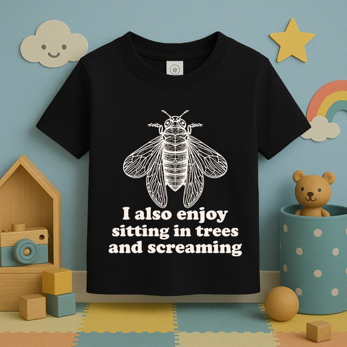 Funny Vintage Cicada I Also Enjoy Sitting In Trees And Screaming Toddler T-Shirt