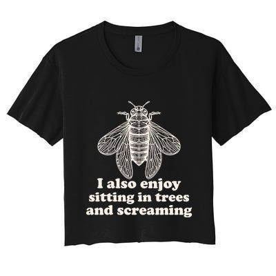 Funny Vintage Cicada I Also Enjoy Sitting In Trees And Screaming Crop Top