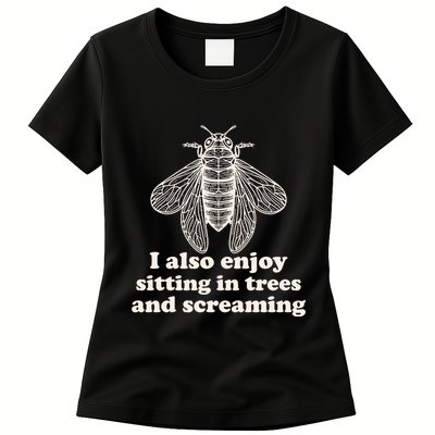 Funny Vintage Cicada I Also Enjoy Sitting In Trees And Screaming Womens T-Shirt