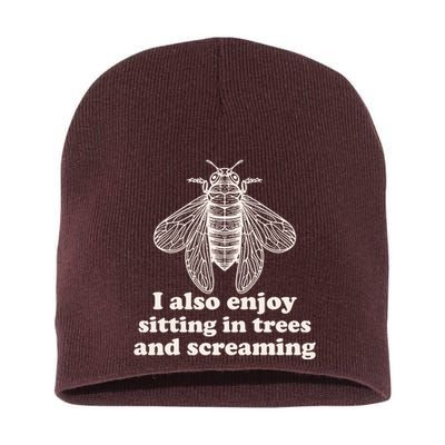 Funny Vintage Cicada I Also Enjoy Sitting In Trees And Screaming Short Acrylic Beanie