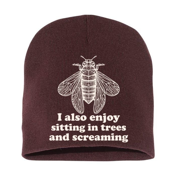 Funny Vintage Cicada I Also Enjoy Sitting In Trees And Screaming Short Acrylic Beanie