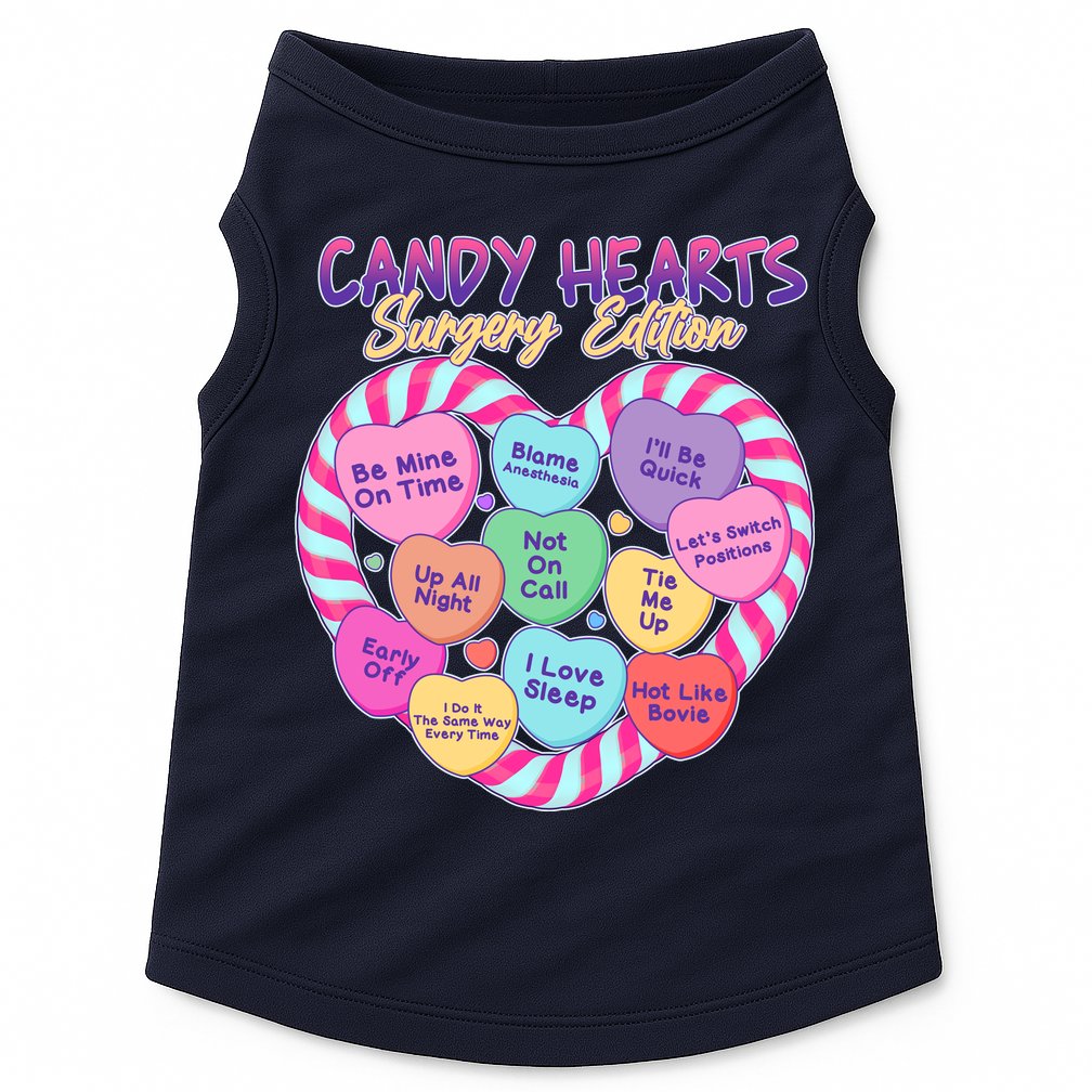 Funny Valentine Candy Hearts Surgery Edition Doggie Tank