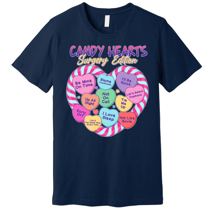 Funny Valentine Candy Hearts Surgery Edition Premium T-Shirt