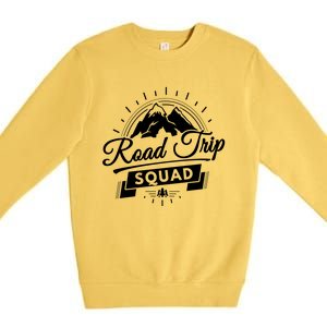 Family Vacation Cute Gift Road Trip Squad Mountains Gift Premium Crewneck Sweatshirt