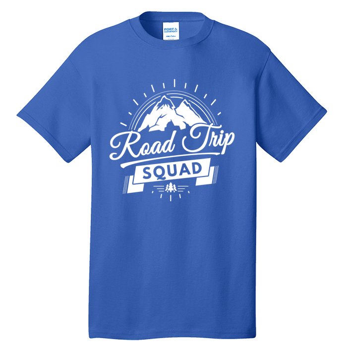 Family Vacation Cute Gift Road Trip Squad Mountains Gift Tall T-Shirt