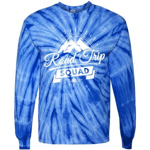 Family Vacation Cute Gift Road Trip Squad Mountains Gift Tie-Dye Long Sleeve Shirt