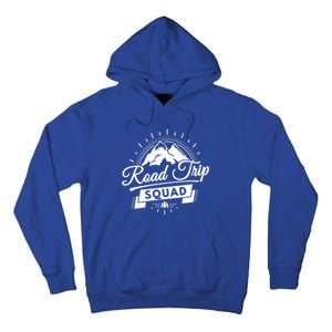 Family Vacation Cute Gift Road Trip Squad Mountains Gift Tall Hoodie