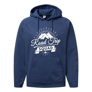 Family Vacation Cute Gift Road Trip Squad Mountains Gift Performance Fleece Hoodie