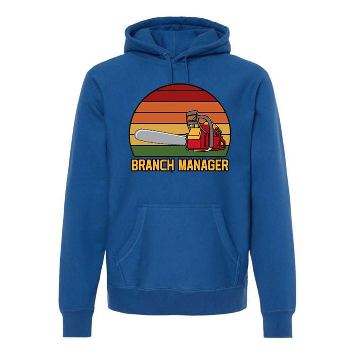 Funny Vintage Chainsaw Branch Manager Lumberjack And Logger Premium Hoodie