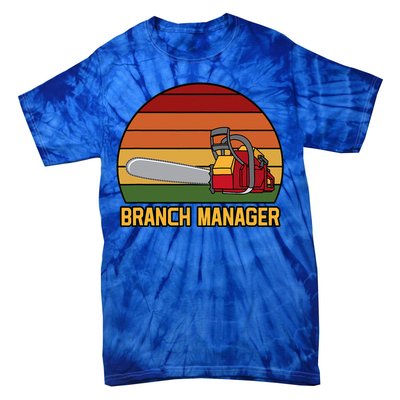 Funny Vintage Chainsaw Branch Manager Lumberjack And Logger Tie-Dye T-Shirt