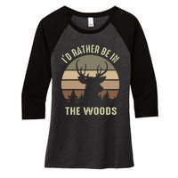 Funny Vintage Camper ID Rather Be In The Woods Deer Hunting Women's Tri-Blend 3/4-Sleeve Raglan Shirt