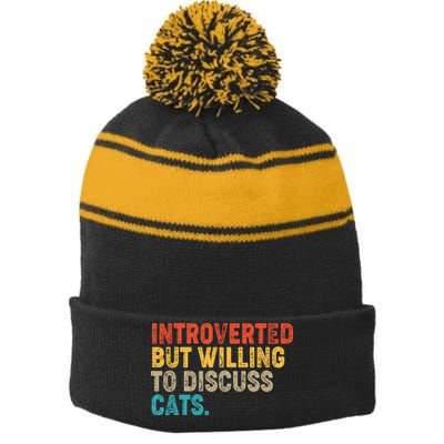 Funny Vintage Colors Introverted But Willing To Discuss Cats Stripe Pom Pom Beanie