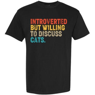 Funny Vintage Colors Introverted But Willing To Discuss Cats Garment-Dyed Heavyweight T-Shirt