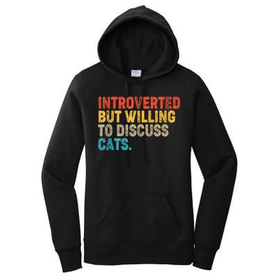 Funny Vintage Colors Introverted But Willing To Discuss Cats Women's Pullover Hoodie