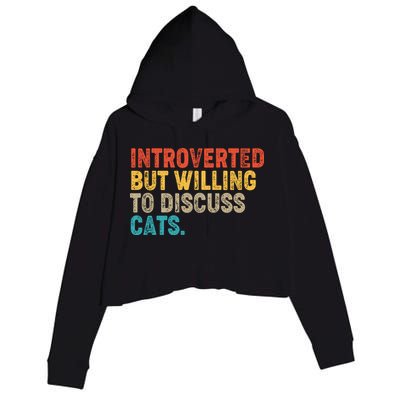 Funny Vintage Colors Introverted But Willing To Discuss Cats Crop Fleece Hoodie
