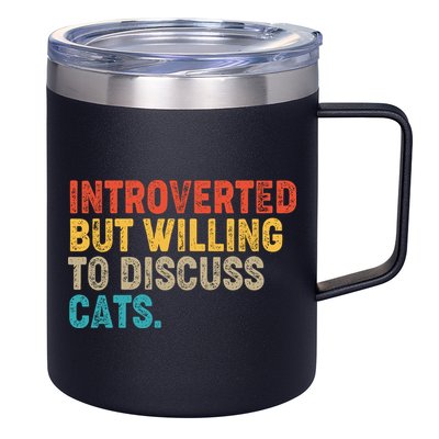 Funny Vintage Colors Introverted But Willing To Discuss Cats 12oz Stainless Steel Coffee Mug