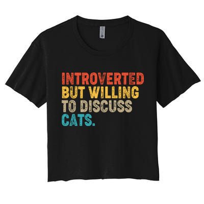Funny Vintage Colors Introverted But Willing To Discuss Cats Crop Top