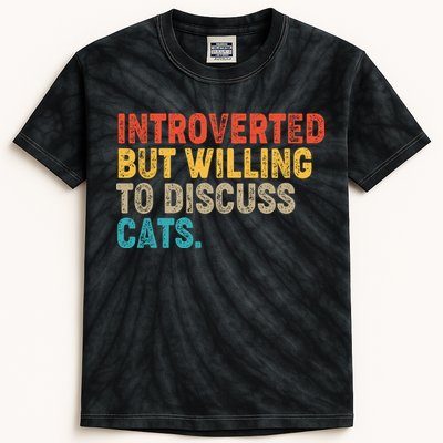 Funny Vintage Colors Introverted But Willing To Discuss Cats Kids Tie-Dye T-Shirt