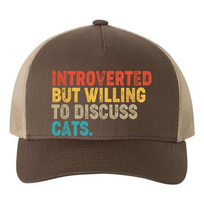 Funny Vintage Colors Introverted But Willing To Discuss Cats Yupoong Adult 5-Panel Trucker Hat