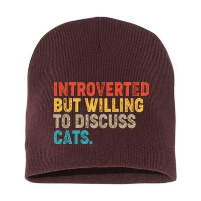 Funny Vintage Colors Introverted But Willing To Discuss Cats Short Acrylic Beanie